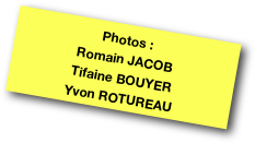 Photos :
Romain JACOB
Tifaine BOUYER
Yvon