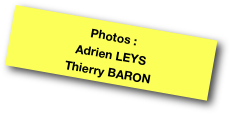 Photos :
Adrien LEYS
Thierry BARON
